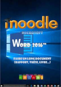 (imagepour) cours moodle Word 2016, Le long document, les objets