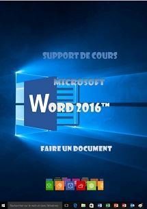 (imagepour) support de cours Word 2016, faire un document
