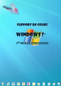 (imagepour) support de cours Windows 7 (seven) Niveau 1 - Click Image to Close