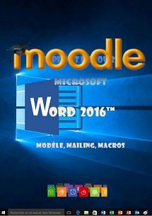 (imagepour) cours moodle Word 2016, mailing, modele, macros